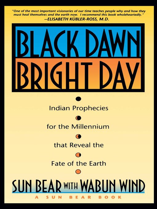 Title details for Black Dawn, Bright Day by Sun Bear - Wait list